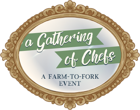 A Gathering of Chefs - a farm to fork event